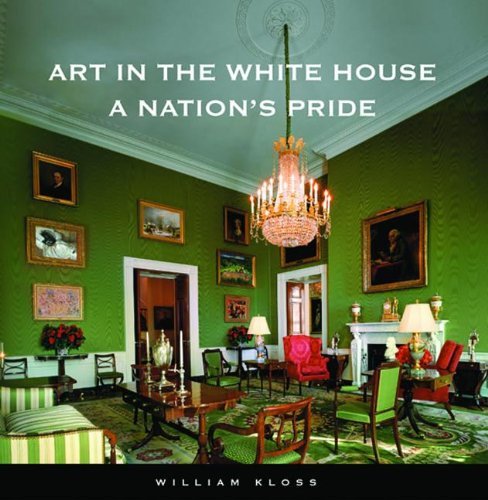 William Kloss/Art in the White House@ A Nation's Pride@0002 EDITION;